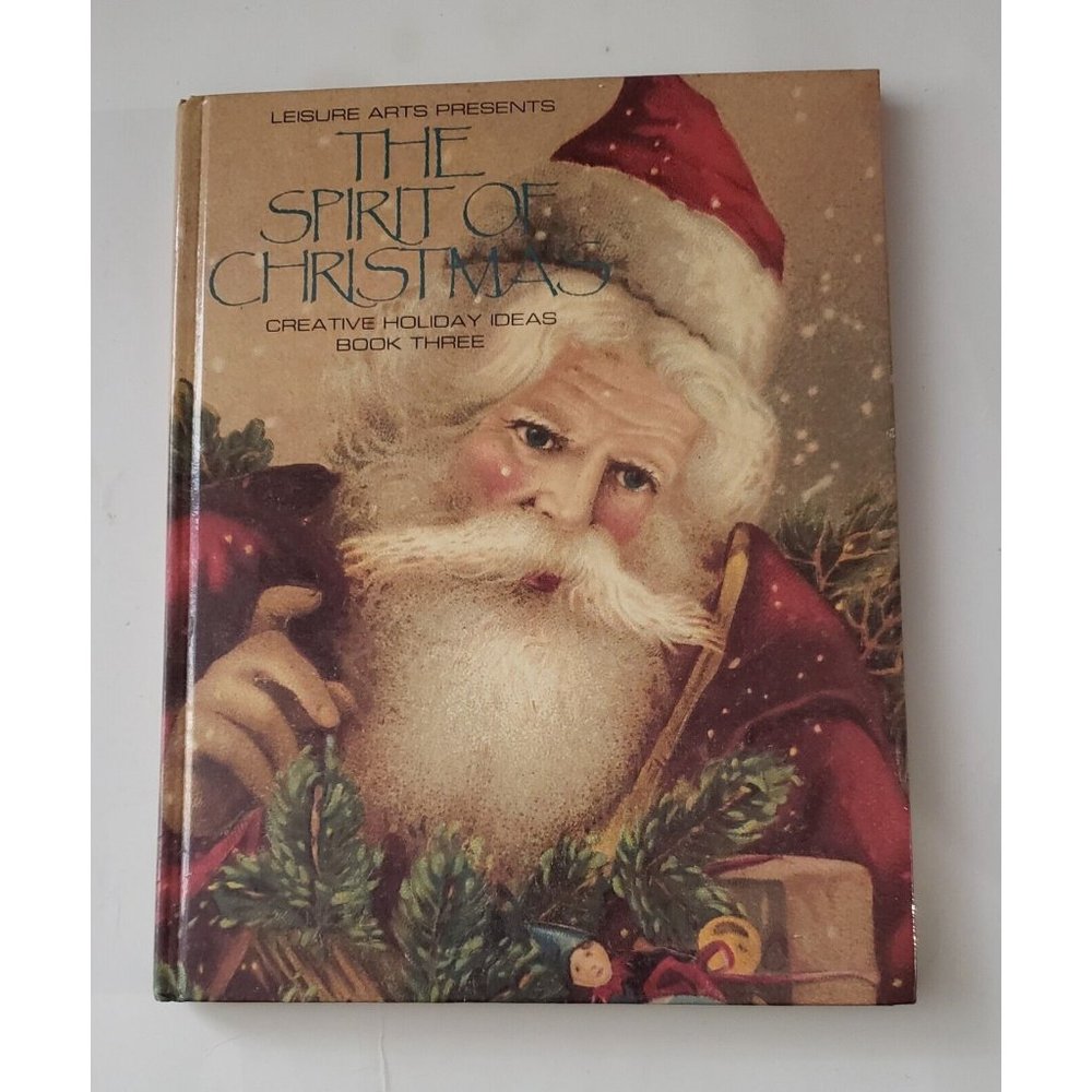 The Spirit of Christmas Book 3 Leisure Arts Creative Holiday Ideas